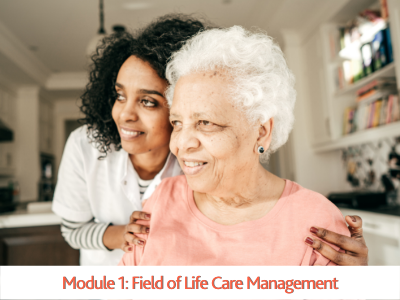 Module 1 Field of Life Care Management